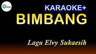 Karaoke Lagu Bimbang Elvy Sukaesih